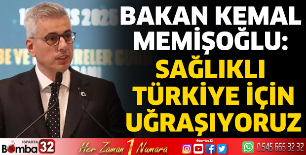 Bakan Memişoğlu: Sağlıklı Türkiye için uğraşıyoruz