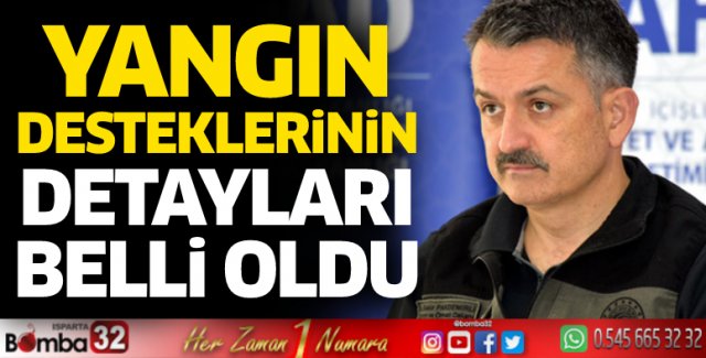 Bakan Pakdemirli duyurdu: Yangın desteklerinin detayları belli oldu