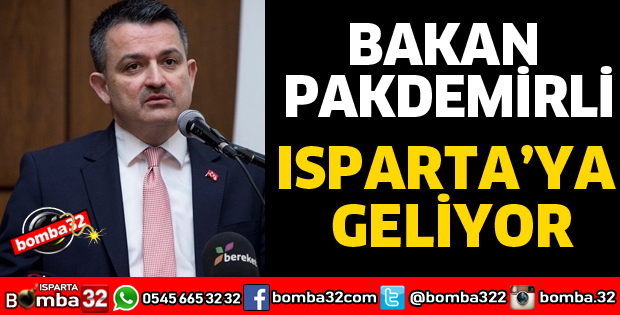 BAKAN PAKDEMİRLİ ISPARTA'YA GELİYOR