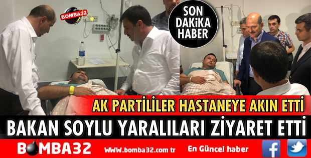 BAKAN SOYLU YARALILARI HASTANEDE ZİYARET ETTİ