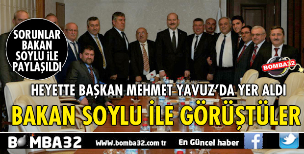 BAKAN SOYLU'YU ZİYARET ETTİLER