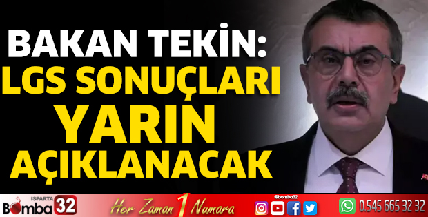 Bakan Tekin: LGS sonuçları yarın açıklanacak