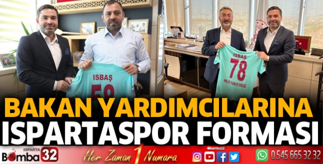 Bakan Yardımcılarına Ispartaspor forması