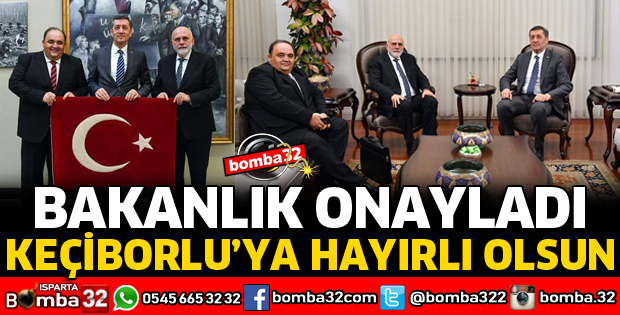 BAKANLIK ONAYLADI HAYIRLI OLSUN KEÇİBORLU 