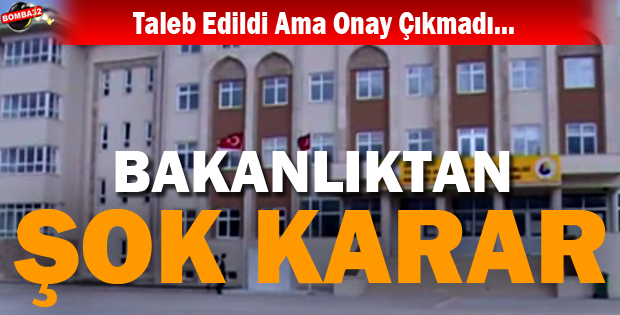 Bakanlıktan şok karar