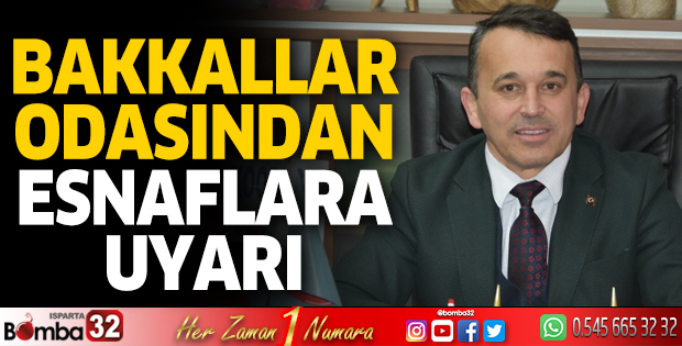 Bakkallar Odası'ndan esnaflara uyarı