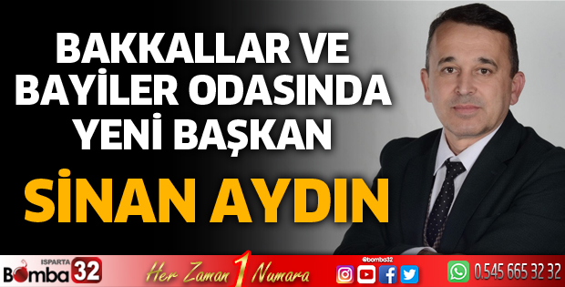 Bakkallar ve Bayiler Odasında yeni başkan Sinan Aydın 