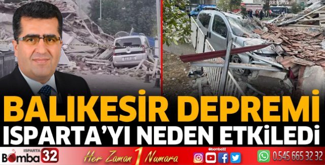 Balıkesir depremi Isparta'ya neden etkiledi 