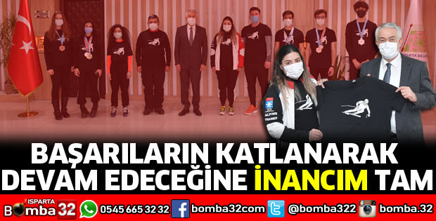 BAŞARILARIN KATLANARAK DEVAM EDECEĞİNE İNANCIM TAM