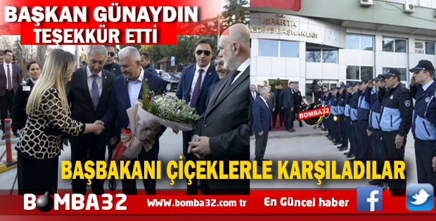 BAŞBAKAN ISPARTA BELEDİYESİNİ ZİYARET ETTİ 