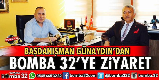 BAŞDANIŞMAN GÜNAYDIN'DAN HABER SİTEMİZE ZİYARET