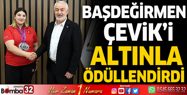 Başdeğirmen, madalya avcısı Çevik'i altınla ödüllendirdi