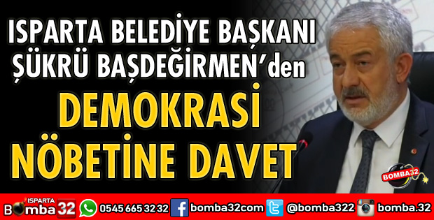BAŞDEĞİRMEN’DEN DEMOKRASİ NÖBETİ DAVETİ
