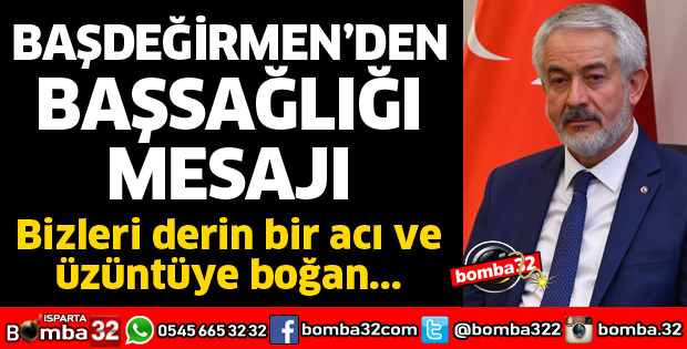 BAŞDEĞİRMEN'DEN BAŞSAĞLIĞI MESAJI