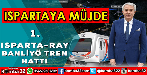BAŞDEĞİRMENDEN ISPARTA'YA MÜJDE