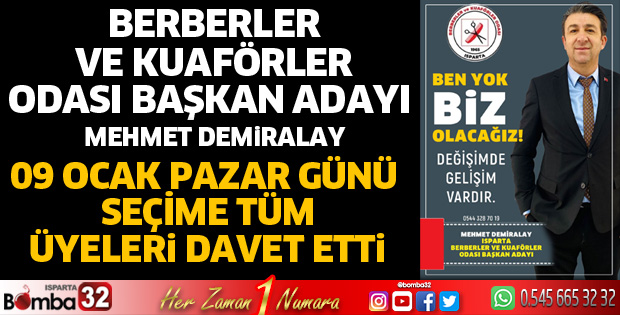 BAŞKAN ADAYI MEHMET DEMİRALAY ÜYELERİ SEÇİME DAVET ETTİ