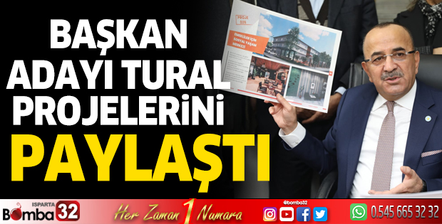Başkan Adayı Tural projelerini paylaştı