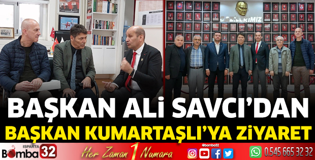 Başkan Ali Savcı’dan, Başkan Kumartaşlı'ya ziyaret 