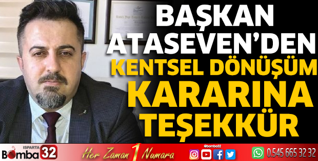 Başkan Ataseven'den kentsel dönüşüm teşekkürü