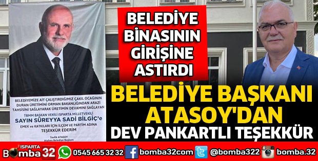 BAŞKAN ATASOY'DAN DEV PANKARTLI TEŞEKKÜR