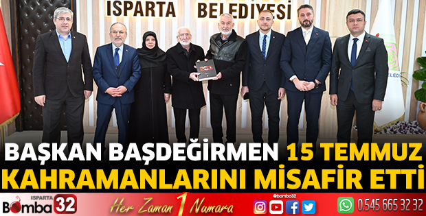 Başkan Başdeğirmen 15 Temmuz kahramanlarını misafir etti