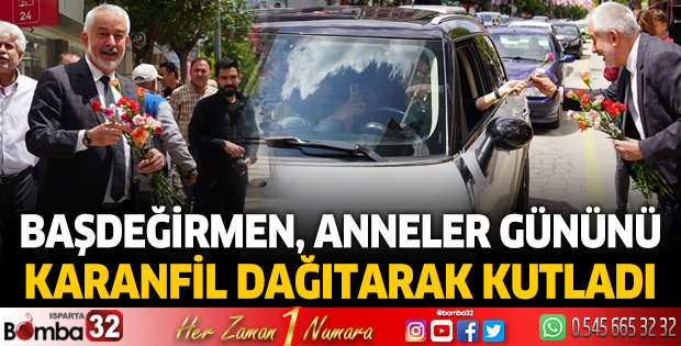 Başkan Başdeğirmen, Anneler Gününü karanfil dağıtarak kutladı