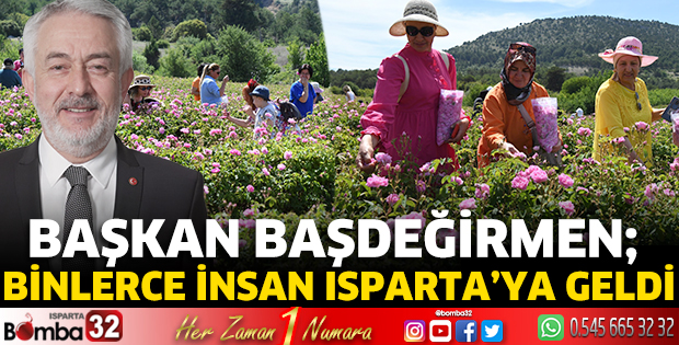 Başkan Başdeğirmen; Binlerce insan Isparta’ya geldi