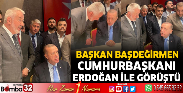Başkan Başdeğirmen Cumhurbaşkanı Erdoğan ile görüştü