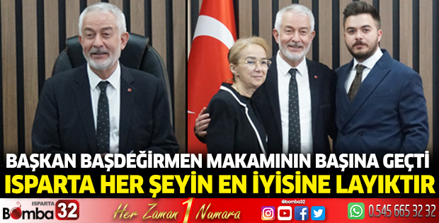 Başkan Başdeğirmen makamının başına geçti