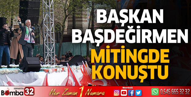 Başkan Başdeğirmen, mitingde konuştu