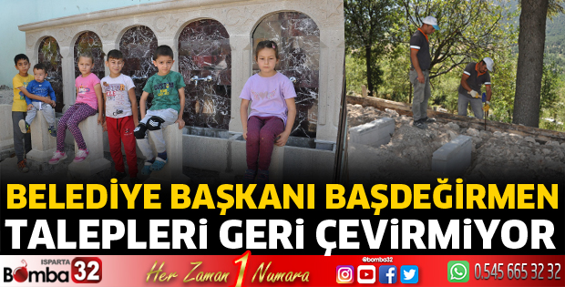 Başkan Başdeğirmen talepleri geri çevirmiyor