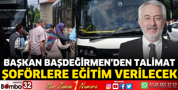 Başkan Başdeğirmen’den talimat şoförlere eğitim verilecek 
