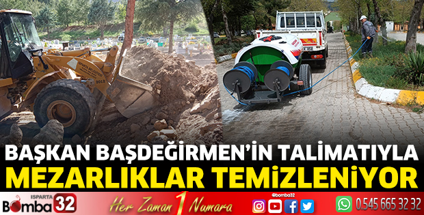 Başkan Başdeğirmen’in talimatıyla mezarlıklar temizleniyor 