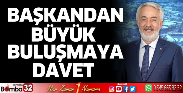 Başkan Başdeğirmen'den büyük buluşmaya davet