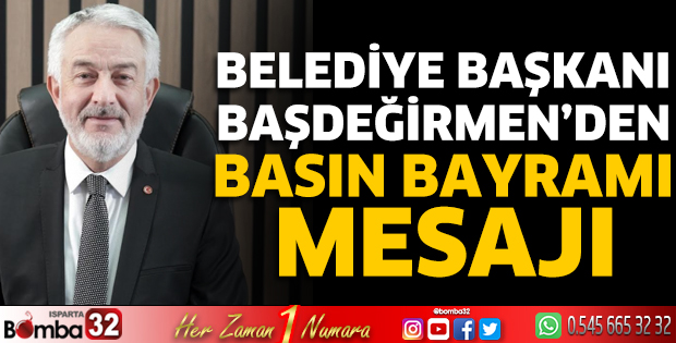 Başkan Başdeğirmen'in Basın Bayramı mesajı
