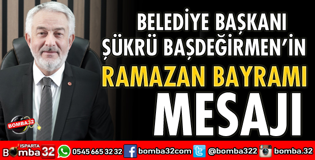 BAŞKAN BAŞDEĞİRMEN'İN BAYRAM MESAJI