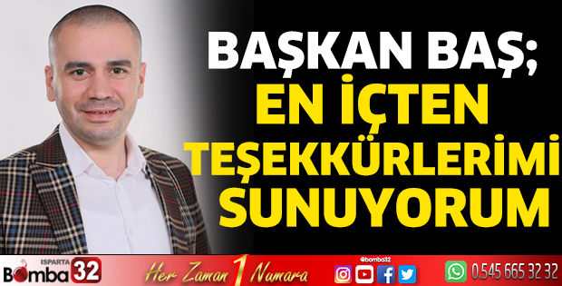 Başkan Baş'ın teşekkür mesajı