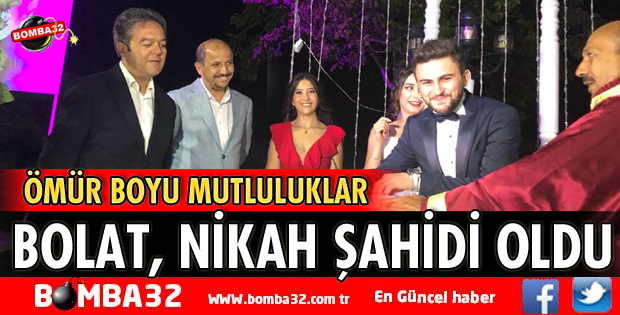 BAŞKAN BOLAT NİKAH ŞAHİDİ OLDU