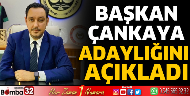 Başkan Çankaya adaylığını açıkladı 