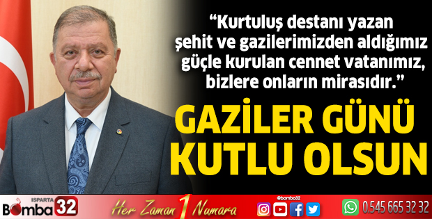 Başkan Çelik'in Gaziler Günü mesajı
