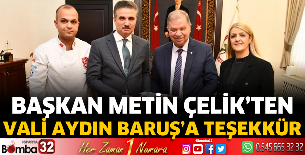 Başkan Çelik'ten Vali Baruş'a teşekkür