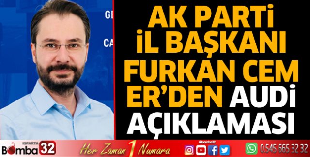 Başkan Cem Er'den AUDİ açıklaması 