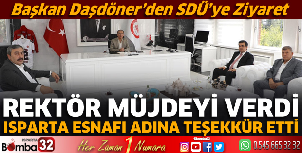 Başkan Daşdöner'den SDÜ rektörüne ziyaret