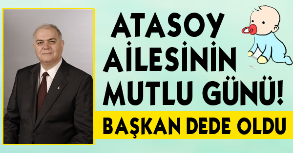BAŞKAN DEDE OLDU