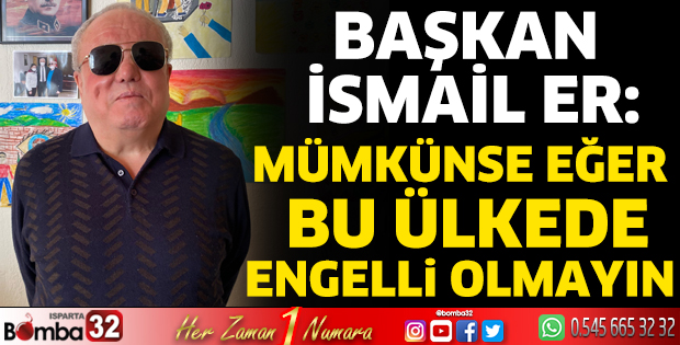 Başkan Er Engelliler Haftası'nda konuştu
