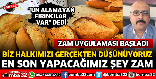 BAŞKAN ERDEĞER EKMEĞE ZAMMI İLE İLGİLİ KONUŞTU