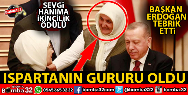 BAŞKAN ERDOĞAN ÖDÜL ALAN ISPARTALI SEVGİ KÜÇÜKSAVLIYI KUTLADI