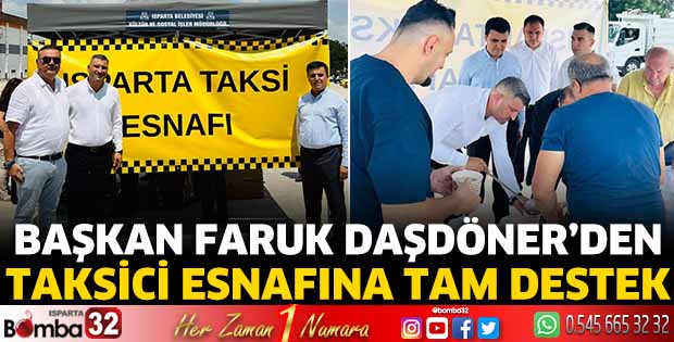 Başkan Faruk Daşdöner’den taksici esnafına tam destek
