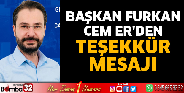 Başkan Furkan Cem Er'den teşekkür mesajı
