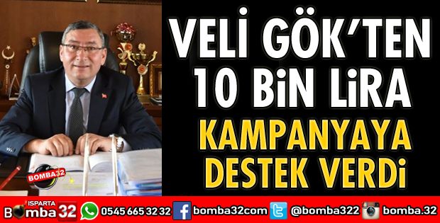 BAŞKAN GÖK'TEN KAMPANYAYA DESTEK